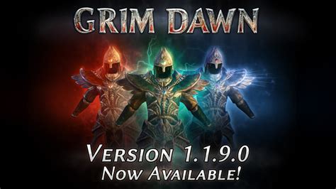 grim dawn 1.1.9.8|Grim Dawn V1.1.9.8 is now live! · Grim Dawn update .